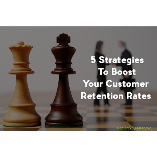 5 Strategies To Boost Customer Retention Rates - Business Process ...